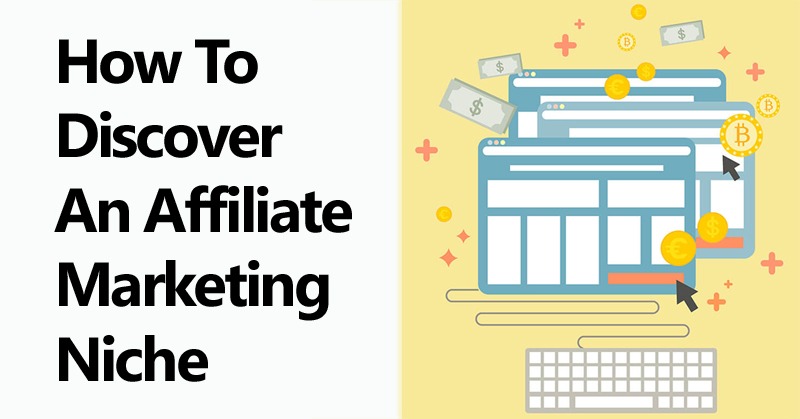 How to Discover an Affiliate Marketing Niche