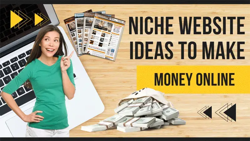 Niche Website Ideas To Make Money Online