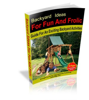 Backyard Ideas For Fun And Frolic Ebook