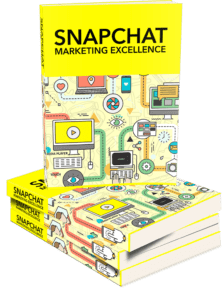 Snapchat Marketing Excellence Ebook