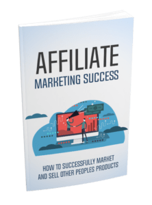 Affiliate Marketing Success Ebook
