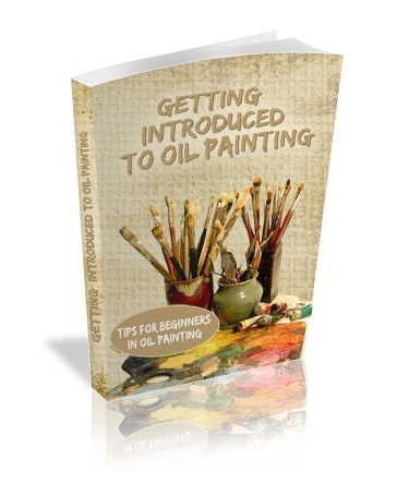 Getting Introduced To Oil Painting eBook